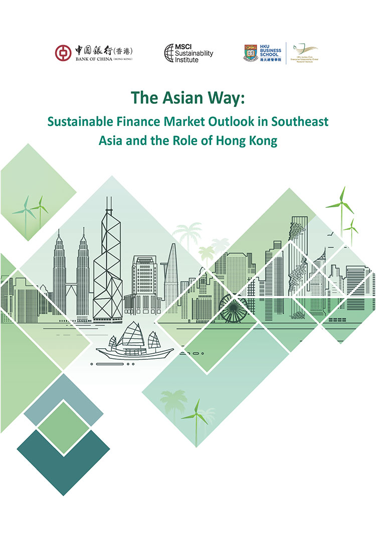 The Asian Way: Sustainable Finance Market Outlook in Southeast Asia and the Role of Hong Kong