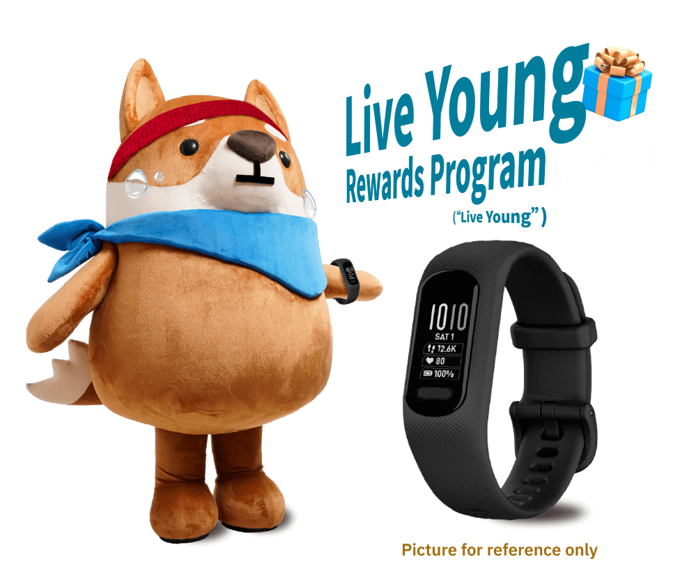 Get a GARMIN Vivosmart 5 smartwatch (worth HK$ 1,199) for becoming Eligible Customers with successful enrolment and registering “Live Young”.