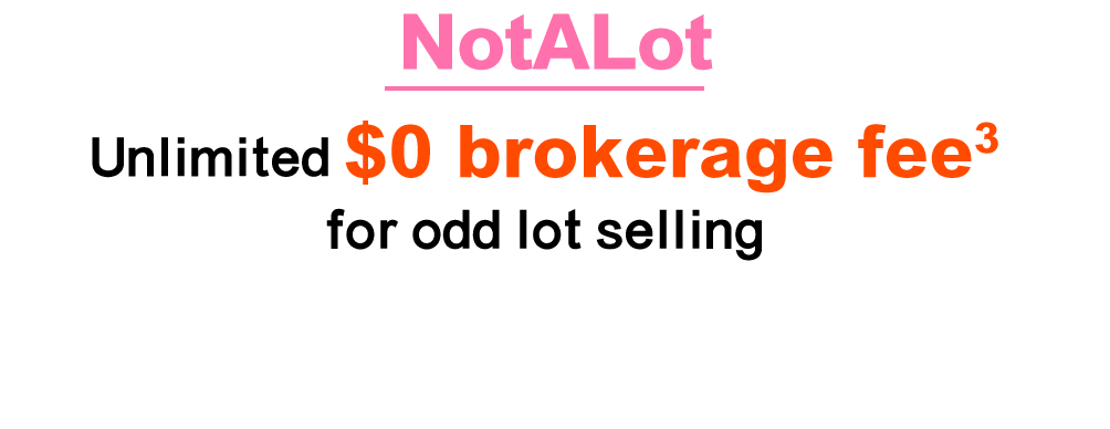 NotALot Unlimited $0 brokerage fee for odd lot selling3
