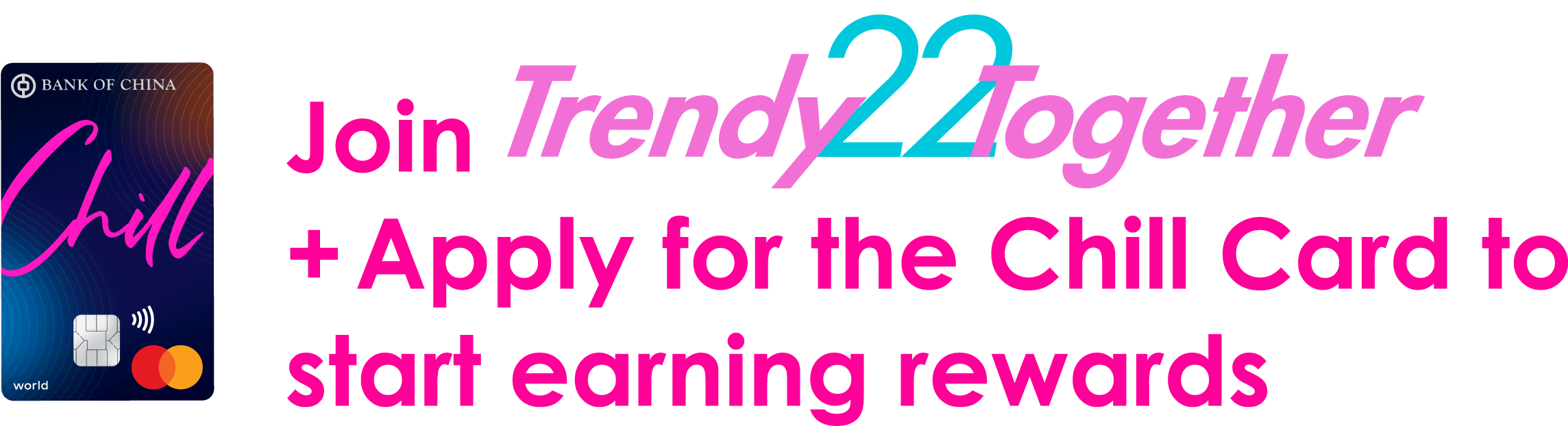 Join TrendyTogether + Apply for the Chill Card to start earning rewards